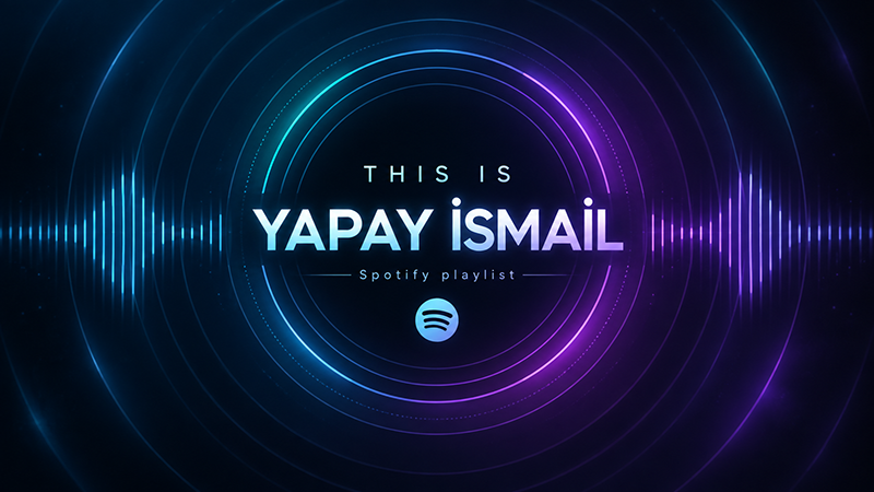 This Is Yapay İsmail Spotify çalma listesi kapak görseli
