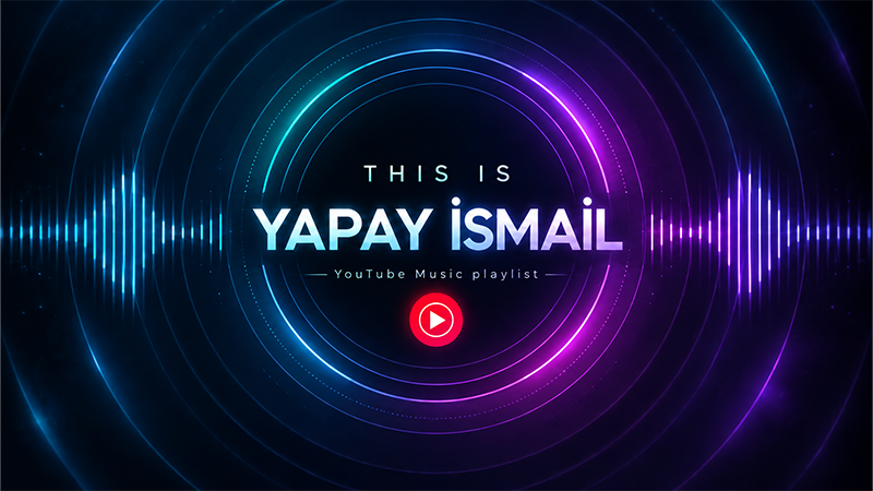 This Is Yapay İsmail YouTube Music çalma listesi kapak görseli